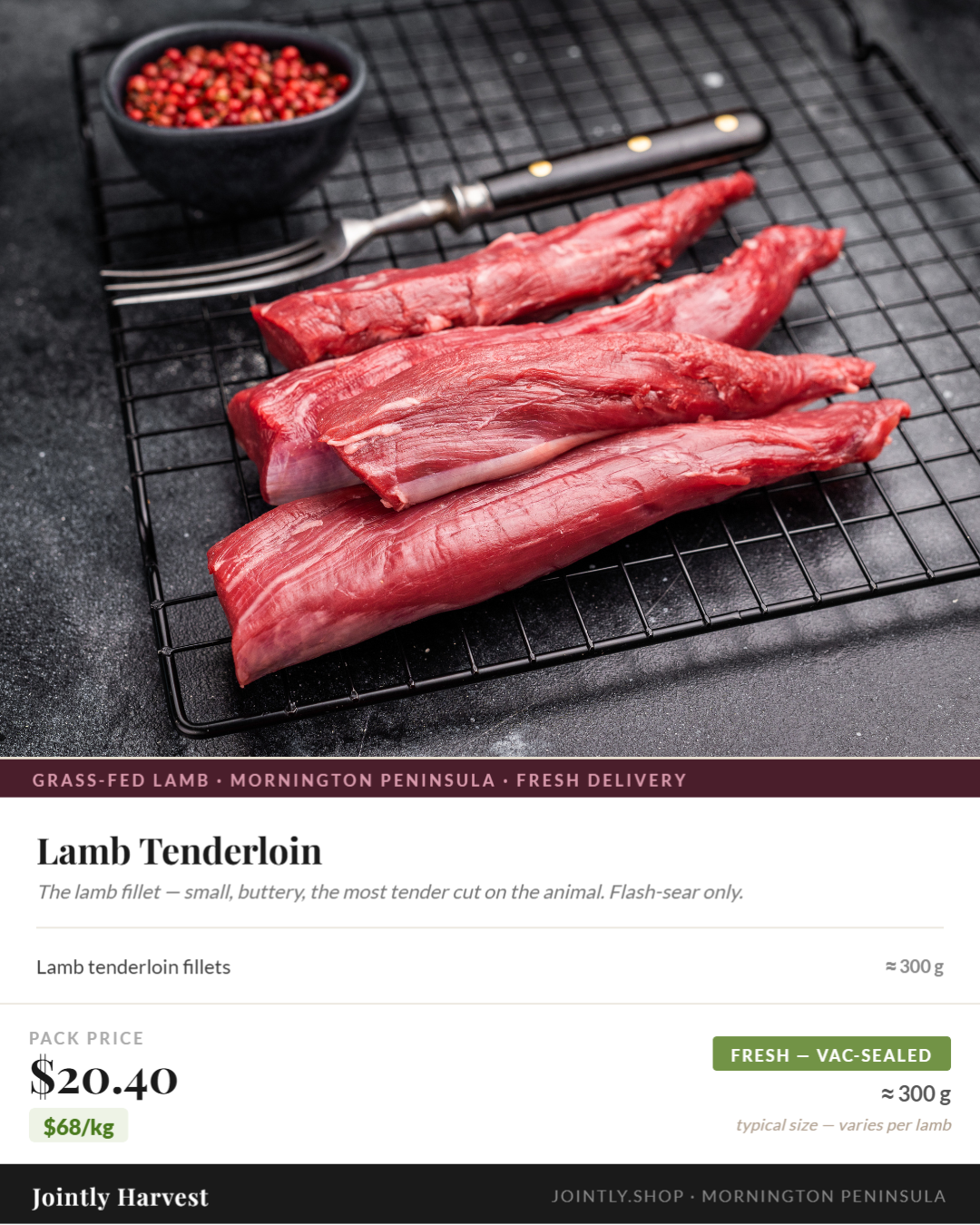 Lamb - Tenderloin - approx. 300g Lamb - Tenderloin - approx. 300g